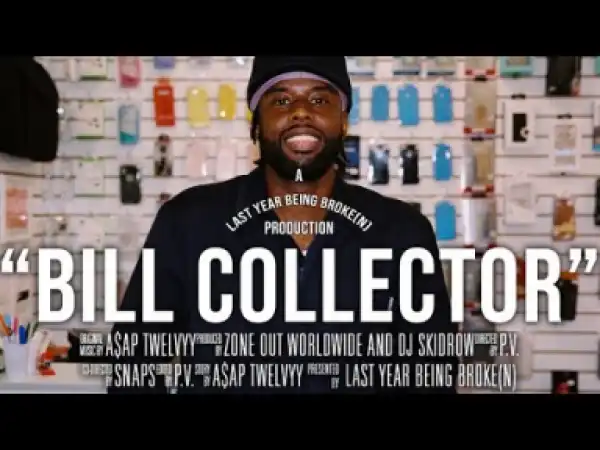 A$AP Twelvyy – Bill Collector